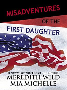 portada Misadventures of the First Daughter