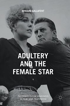 portada Adultery and the Female Star (Palgrave Close Readings in Film and Television) (en Inglés)