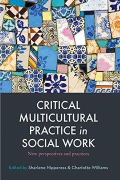 portada Critical Multicultural Practice in Social Work: New Perspectives and Practices (en Inglés)