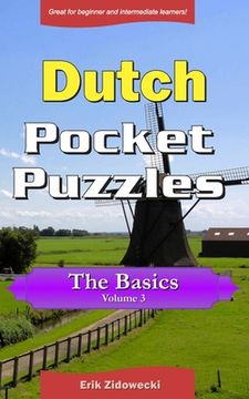 portada Dutch Pocket Puzzles - The Basics - Volume 3: A collection of puzzles and quizzes to aid your language learning