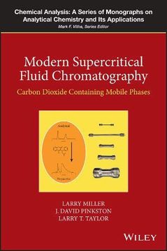 portada Modern Supercritical Fluid Chromatography: Carbon Dioxide Containing Mobile Phases (Chemical Analysis: A Series of Monographs on Analytical Chemistry and its Applications) (en Inglés)