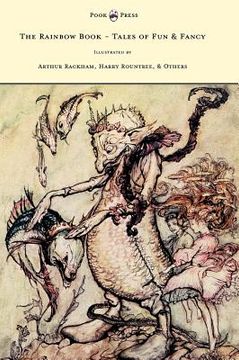 portada the rainbow book - tales of fun & fancy - illustrated by arthur rackham, hugh thompson, bernard partridge, lewis baumer, harry rountree, c. wilhelm