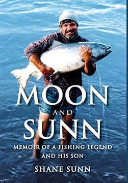 portada Moon and Sunn: Memoir of a Fishing Legend and his son (in English)
