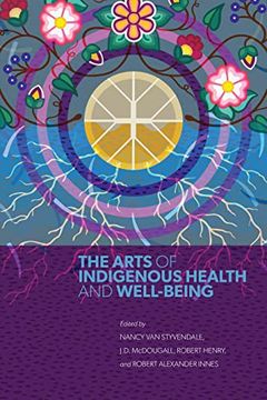 portada The Arts of Indigenous Health and Well-Being 