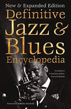 portada Definitive Jazz & Blues Encyclopedia: New & Expanded Edition (Definitive Encyclopedias) (en Inglés)