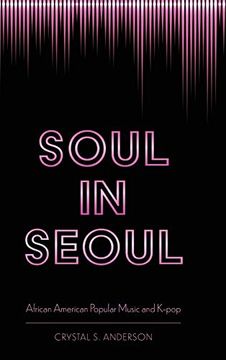 portada Soul in Seoul: African American Popular Music and K-Pop