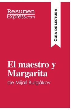 portada El maestro y Margarita de Mijaíl Bulgákov (Guía de lectura): Resumen y análisis completo