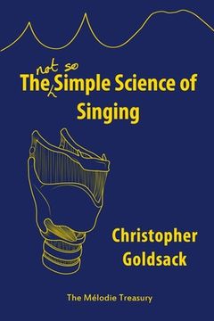 portada The Simple Science of Singing: The (not so) Simple Science of Singing (in English)