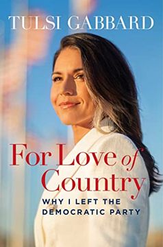 portada For Love of Country: Why i Left the Democratic Party (en Inglés)
