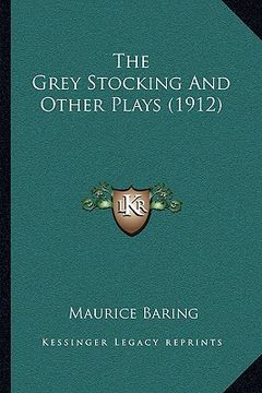 portada the grey stocking and other plays (1912) (in English)