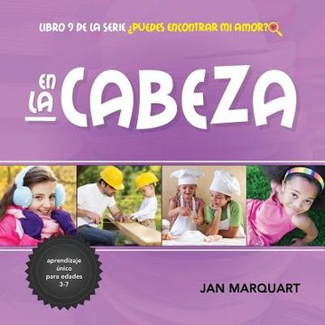 portada En La Cabeza: Libro 9 de la serie ¿Puedes Encontrar Mi Amor? (in Spanish)