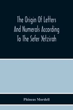 portada The Origin Of Letters And Numerals According To The Sefer Yetzirah 