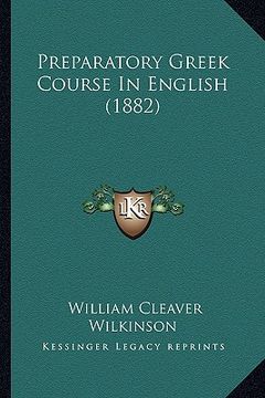 portada preparatory greek course in english (1882) (en Inglés)