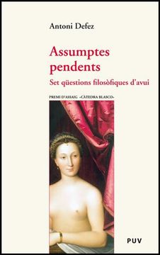 portada Assumptes pendents: Set qüestions filosòfiques d'avui (Assaig) (in Spanish)