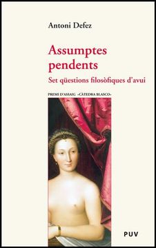 portada Assumptes pendents: Set qüestions filosòfiques d'avui (Assaig)