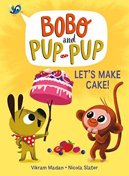portada Let'S Make Cake! (Bobo and Pup-Pup): 2 (en Inglés)
