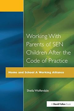 portada Working With Parents of sen Children After the Code of Practice (Home and School: A Working Alliance) (en Inglés)