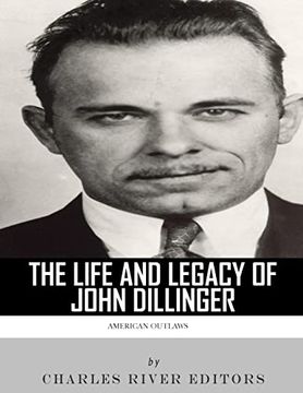 portada American Outlaws: The Life and Legacy of John Dillinger (en Inglés)