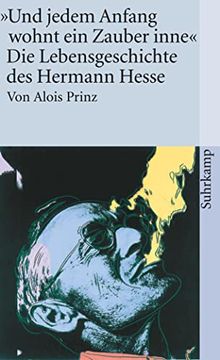 portada Und Jedem Anfang Wohnt ein Zauber Inne«: Die Lebensgeschichte des Hermann Hesse (Suhrkamp Taschenbuch) (en Alemán)