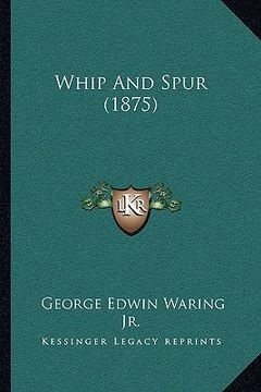 portada whip and spur (1875) (in English)