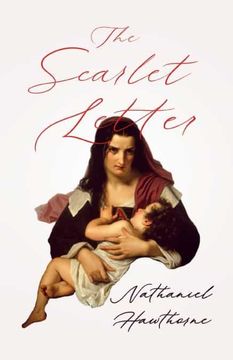 portada The Scarlet Letter: With an Introductory Chapter by George Edward Woodberry 