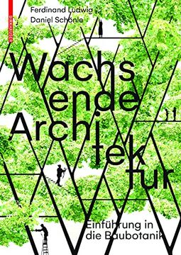 portada Wachsende Architektur: Eine Einführung in Die Baubotanik (en Alemán)