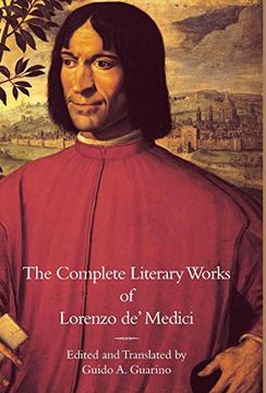 portada The Complete Literary Works of Lorenzo De'Medici, the Magnificent (in English)