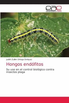 portada Hongos Endófitos: Su uso en el Control Biológico Contra Insectos Plaga