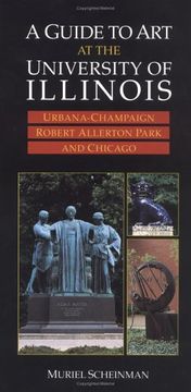 portada A Guide to art at the University of Illinois: Urbana-Champaign, Robert Allerton Park, and Chicago (en Inglés)