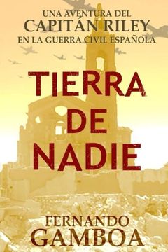 portada Tierra de Nadie: Una Aventura del Capitán Riley: 1 (Las Aventuras del Capitán Riley) (in Spanish)