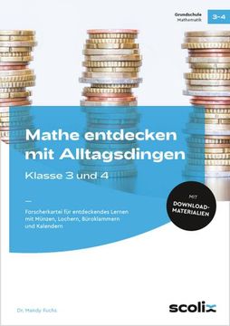 portada Mathe Entdecken mit Alltagsdingen - Klasse 3 und 4 (en Alemán)