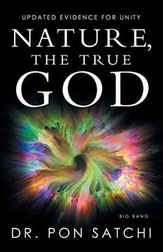 portada Nature, the True God: Updated Evidence for Unity (en Inglés)