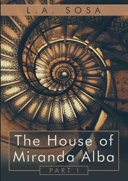 portada The House of Miranda Alba: Part I (en Inglés)
