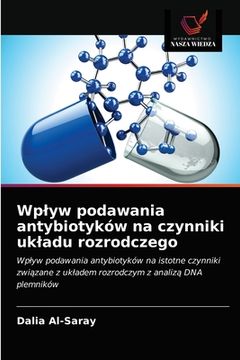 portada Wplyw podawania antybiotyków na czynniki ukladu rozrodczego (en Polaco)