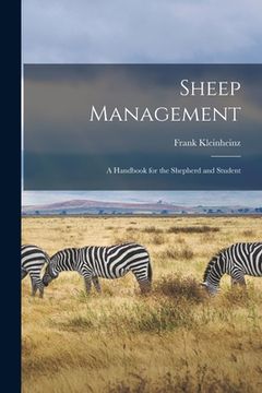 portada Sheep Management: A Handbook for the Shepherd and Student (en Inglés)