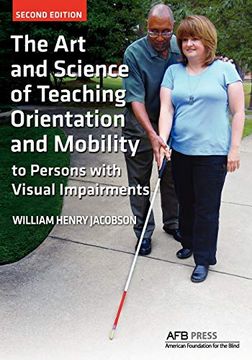 portada The art and Science of Teaching Orientation and Mobility to Persons With Visual Impairments (en Inglés)