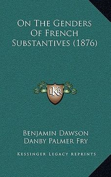 portada on the genders of french substantives (1876) (en Inglés)