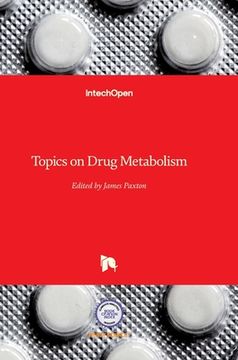 portada Topics on Drug Metabolism (en Inglés)