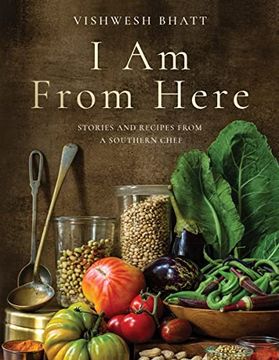 portada I am From Here: Stories and Recipes From a Southern Chef (in English)