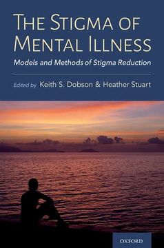 portada The Stigma of Mental Illness: Models and Methods of Stigma Reduction (en Inglés)