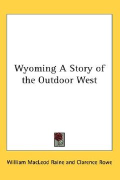 portada wyoming a story of the outdoor west (in English)