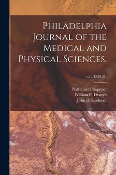 portada Philadelphia Journal of the Medical and Physical Sciences.; v.1, (1820-21) (en Inglés)
