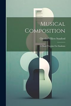 portada Musical Composition: A Short Treatise for Students (en Inglés)