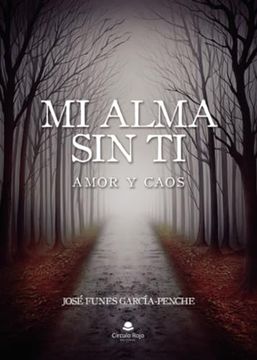 portada Mi Alma sin ti: Amor y Caos (in Spanish)