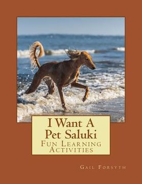 portada I Want A Pet Saluki: Fun Learning Activities (in English)