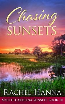 portada Chasing Sunsets (South Carolina Sunsets) (en Inglés)
