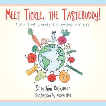 portada Meet Tickle, the TasteBuddy!: A fun food journey for parents and kids (en Inglés)