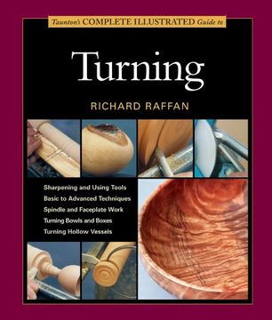 portada Taunton's Complete Illustrated Guide to Turning (Complete Illustrated Guides (Taunton)) (in English)