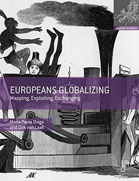 portada Europeans Globalizing: Mapping, Exploiting, Exchanging (Making Europe) (en Inglés)
