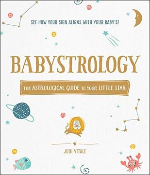 portada Babystrology: The Astrological Guide to Your Little Star (en Inglés)